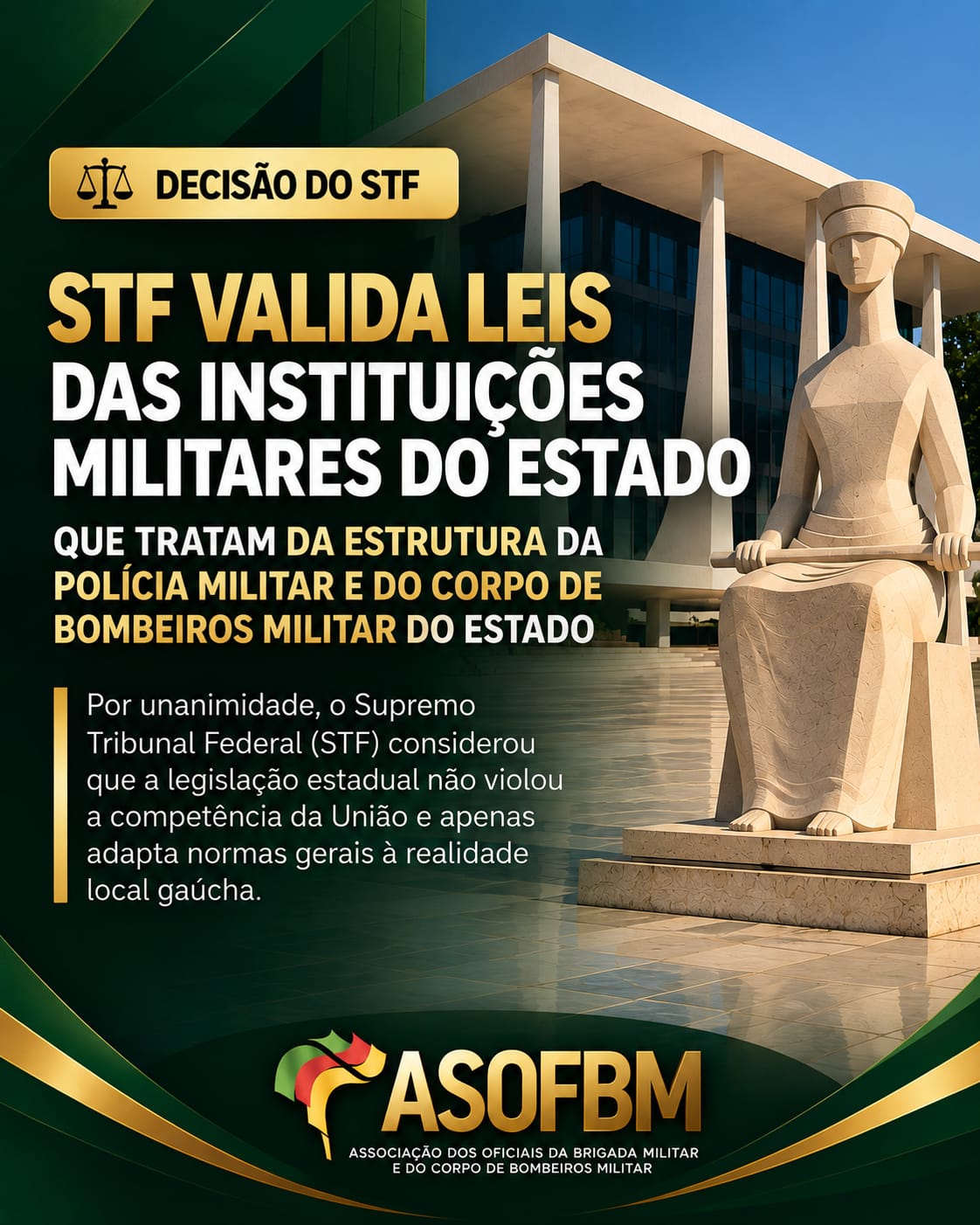 STF valida leis das Instituições Militares do Estado que tratam da estrutura da Polícia Militar e do Corpo de Bombeiros Militar